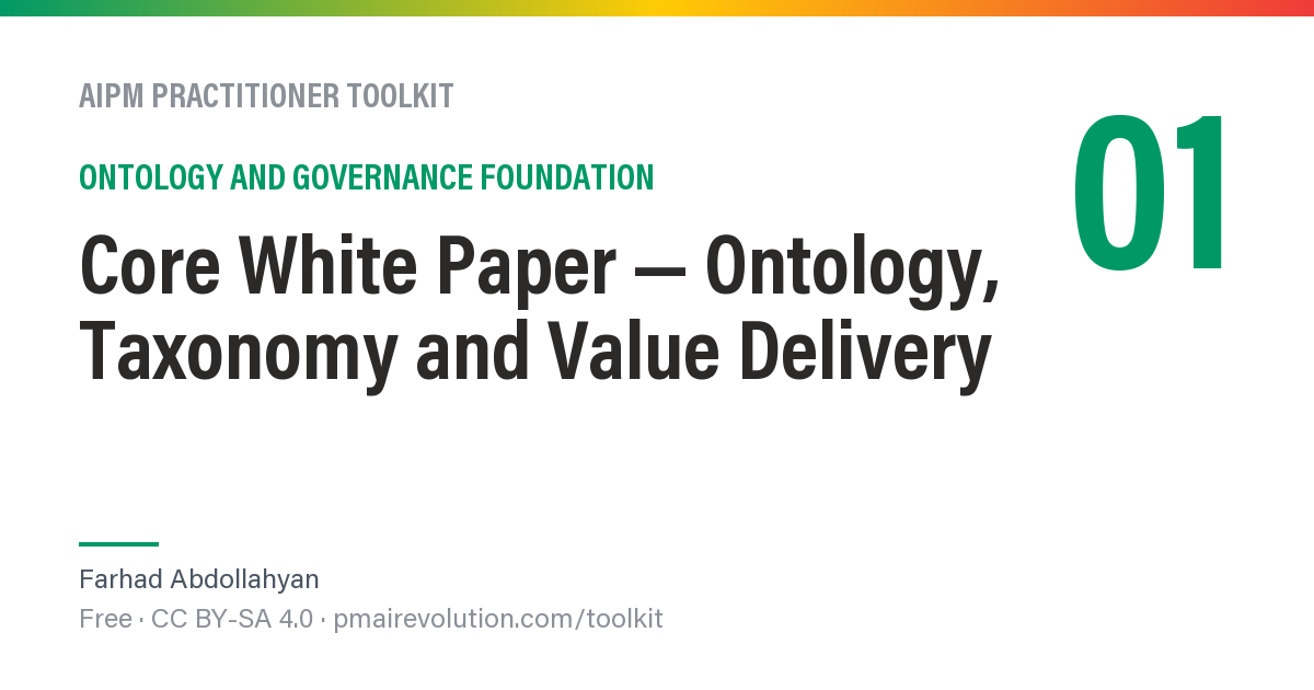 Core White Paper — Ontology, Taxonomy and Value Delivery — AIPM Toolkit Resource 01