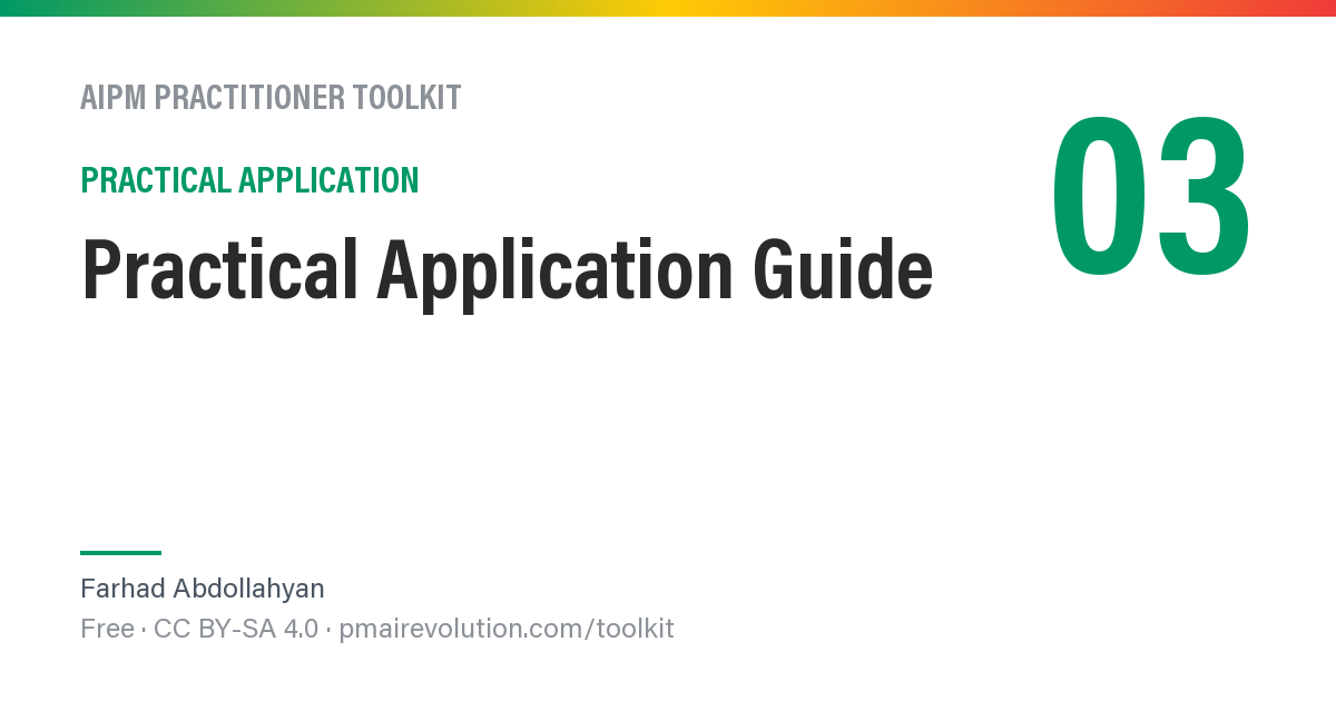 Practical Application Guide — AIPM Toolkit Resource 03